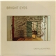 Bright Eyes - Easy/Lucky/Free