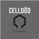 Celldöd - Pulsdisco