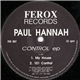 Paul Hannah - Control EP