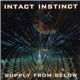 Intact Instinct - Supply From Below