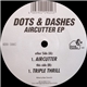 Dots & Dashes - Aircutter EP