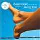 Brismoux Featuring Mike Albert - Losing You (I Hate Myself For)